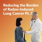 The Role of Health Centers in Reducing the Burden of Radon-Induced Lung Cancer: Part Two